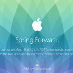 お待たせしました！3月9日にAppleがスペシャルイベント「Spring forward」を開催！AppleWatch発表間違い無いし？